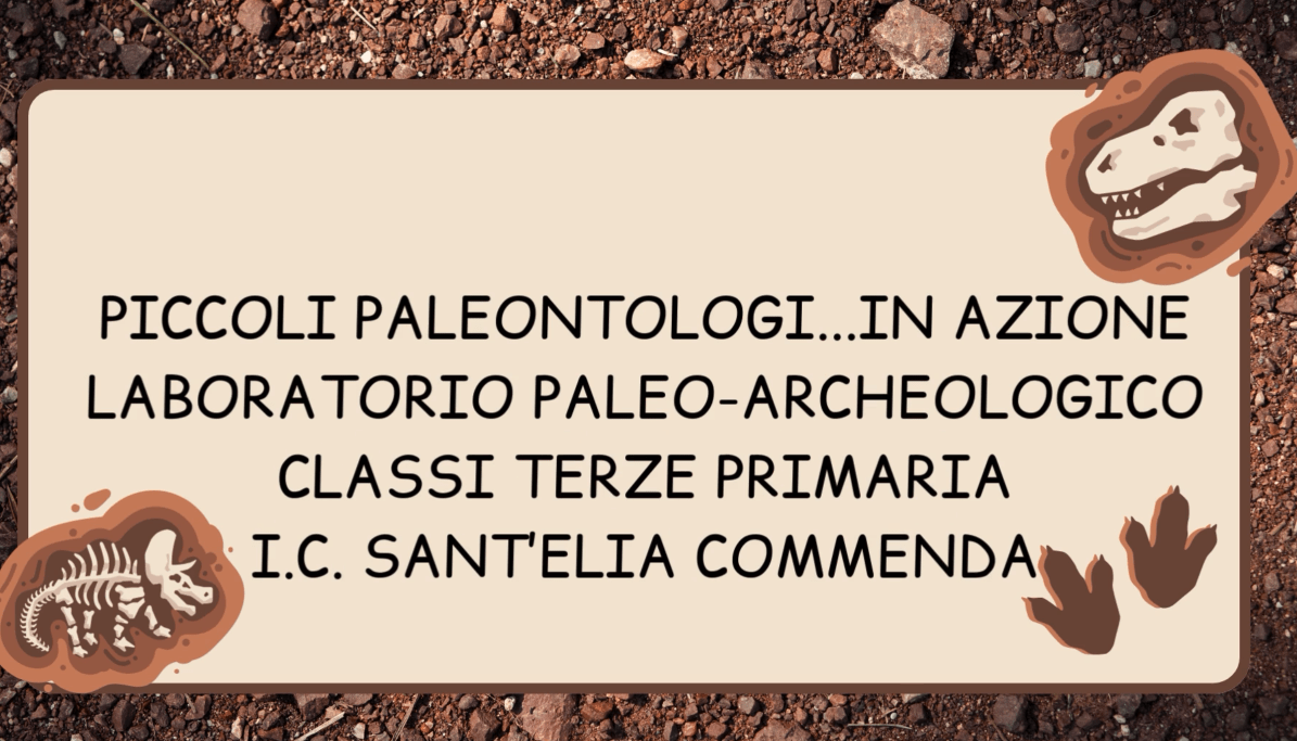 LABORATORIO PALEO-ARCHEOLOGICO – Classi terze Scuola Primaria