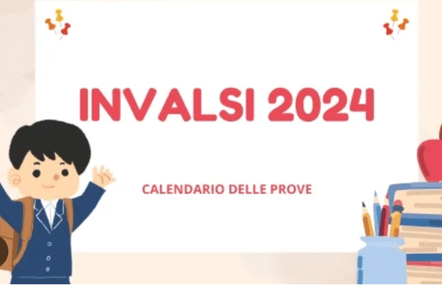 PROVE INVALSI 2024 – SCUOLA PRIMARIA – CALENDARIO E ORGANIZZAZIONE DEI LAVORI